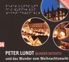 Detektiv Peter Lundt - Folge 4: Peter Lundt und das Wunder vom Weihnachtsmarkt. Hörspiel-Krimi.
