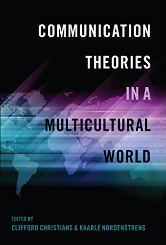 Communication Theories in a Multicultural World (Intersections in Communications and Culture)