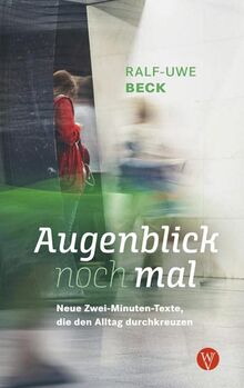 Augenblick nochmal. Neue Zwei-Minuten-Texte, die den Alltag durchkreuzen: Tiefsinnig, humorvoll, politisch: kurze christliche Geschichten zum Nachdenken. Bekannt aus dem MDR Radio