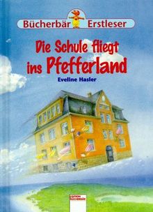 Die Schule fliegt ins Pfefferland