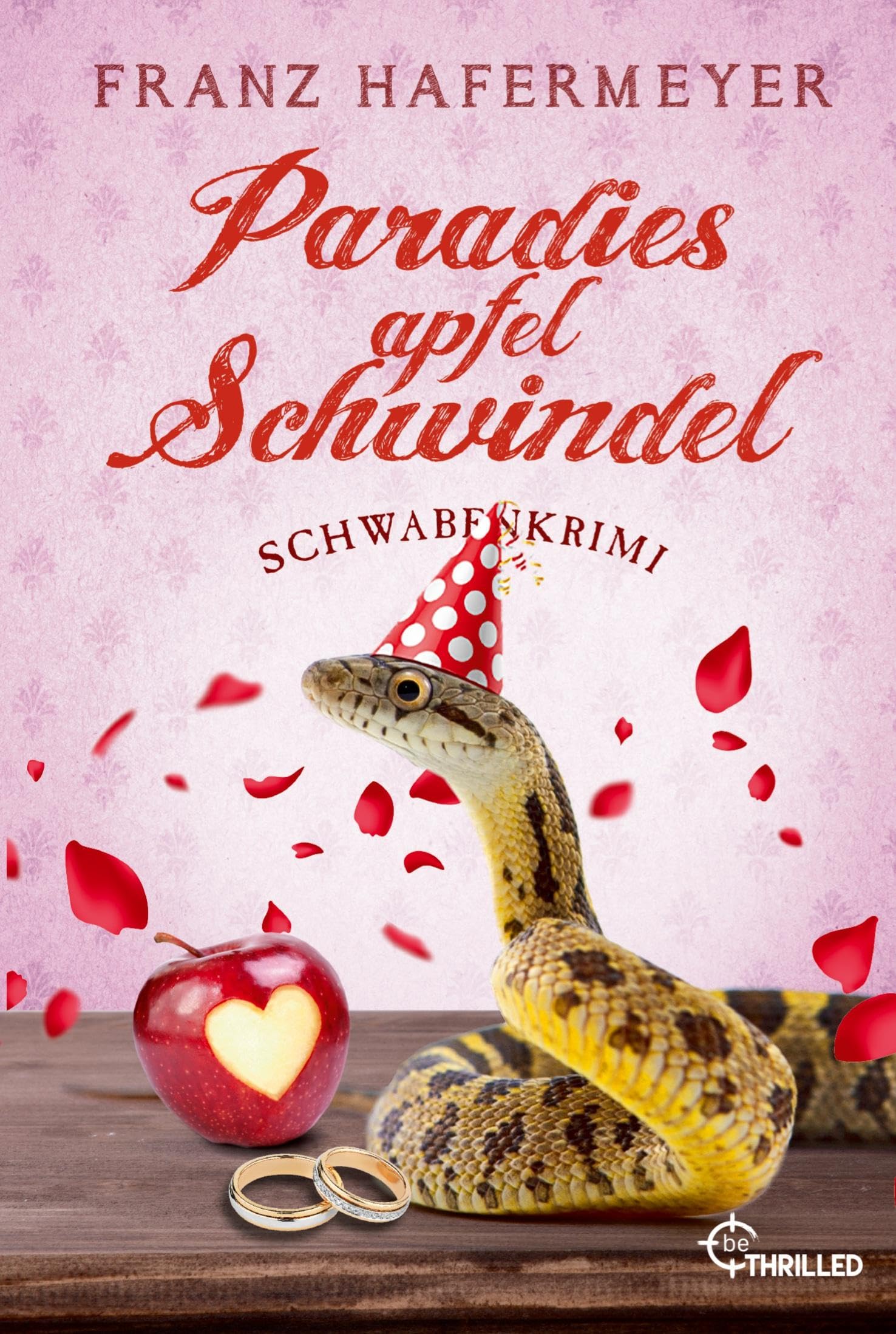 Paradiesapfel-Schwindel: Schwabenkrimi (Ein Fall für Sven Schäfer und Elsa Dorn)