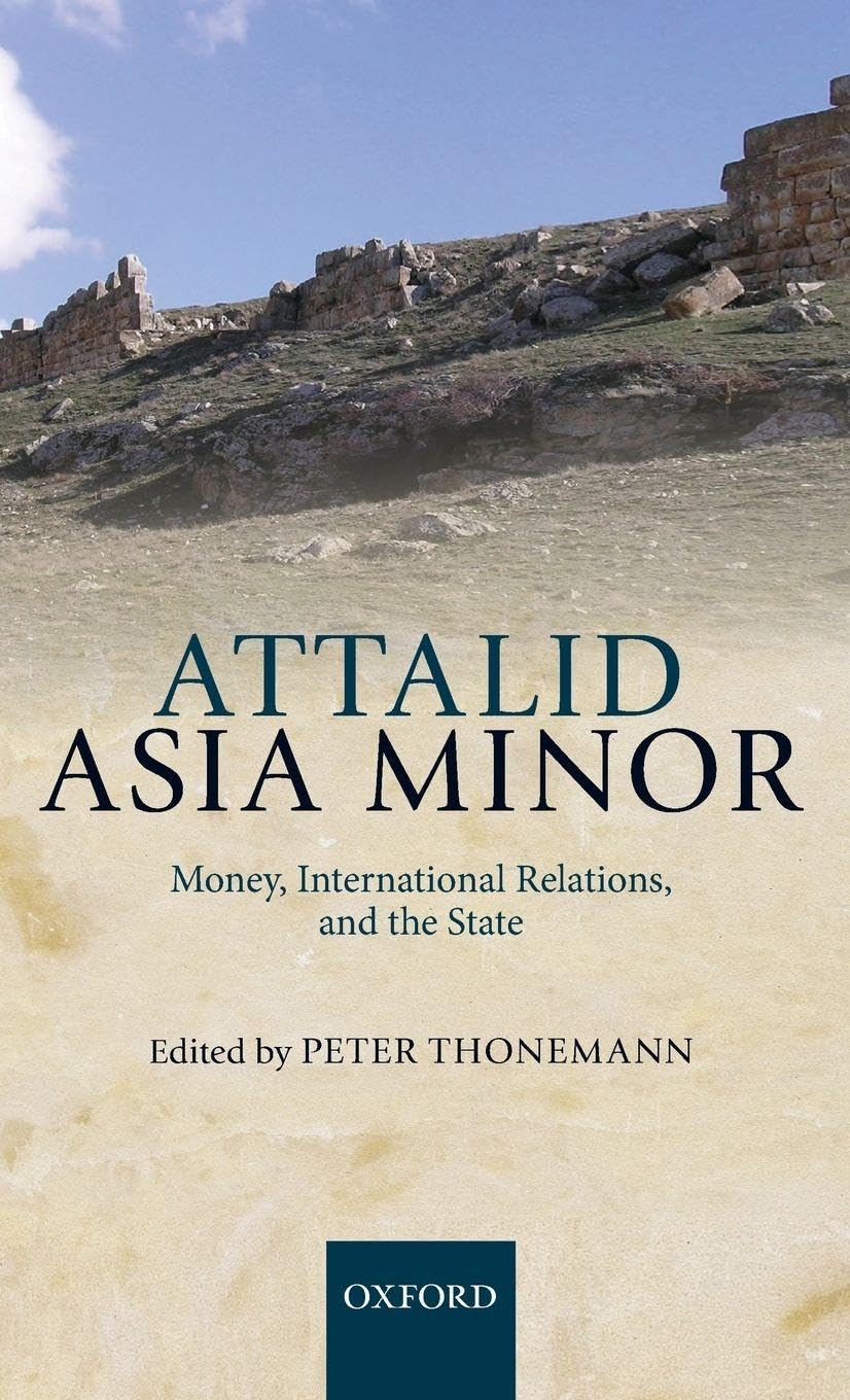 ATTALID ASIA MINOR C: Money, International Relations, and the State