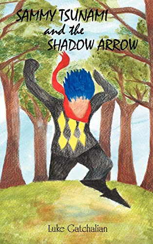 Sammy Tsunami and the Shadow Arrow