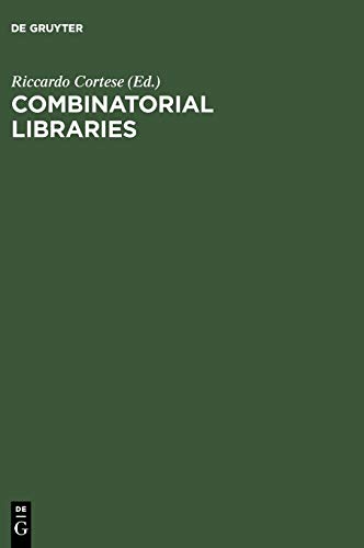 Combinatorial Libraries: Synthesis, Screening and Application Potential