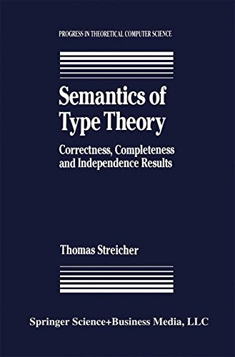 Thomas Streicher Semantics Of Type Theory (Progress In Theoretical Computer Science)