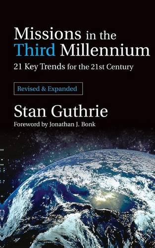 Missions in the Third Millennium: 21 Key Trends for the 21st Century