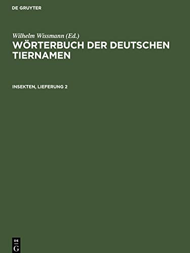 Wörterbuch der Deutschen Tiernamen, Insekten, Lieferung 2