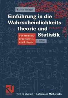 Einführung in die Wahrscheinlichkeitstheorie und Statistik (vieweg studium; Aufbaukurs Mathematik)