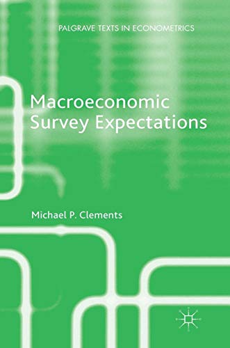 Macroeconomic Survey Expectations (Palgrave Texts in Econometrics)