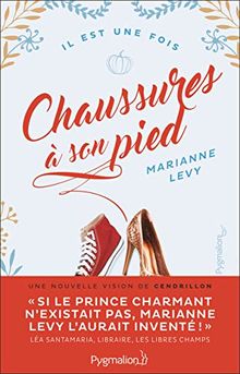 Chaussures à son pied : une nouvelle vision de Cendrillon