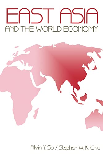 East Asia and the World Economy (Slsr)