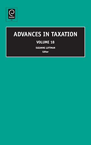 Advances in Taxation (Advances in Taxation, 18, Band 18)