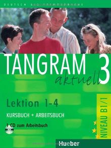 Tangram aktuell 3. Deutsch als Fremdsprache: Tangram aktuell 3. Lektionen 1-4. Kursbuch und Arbeitsbuch mit CD von Dallapiazza, Rosa-Maria, Jan, Eduard von | Buch | Zustand akzeptabel