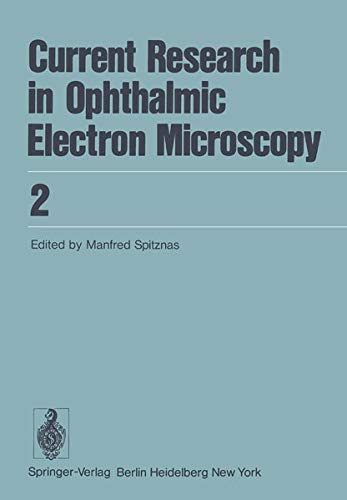 Current Research in Ophthalmic Electron Microscopy (Current Research in Ophthalmic Electron Microscopy, 2, Band 2)