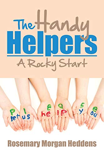 The Handy Helpers: A Rocky Start