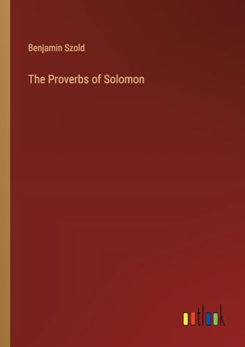 The Proverbs of Solomon