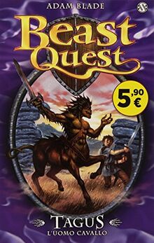 Tagus. L'uomo cavallo. Beast Quest