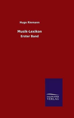 Musik-Lexikon: Erster Band