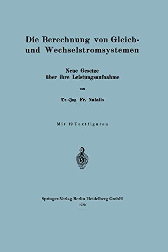 Die Berechnung von Gleich- und Wechselstromsystemen: Neue Gesetze über ihre Leistungsaufnahme