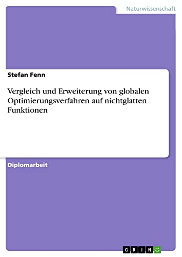 Vergleich und Erweiterung von globalen Optimierungsverfahren auf nichtglatten Funktionen: Diplomarbeit