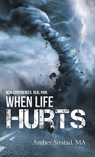When Life Hurts: Real Experiences. Real Pain.