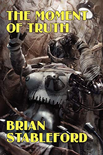The Moment of Truth: A Novel of the Future