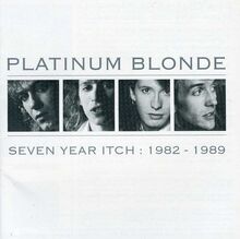 7 Year Itch 1982-1989 von Platinum Blonde  | CD | Zustand sehr gut