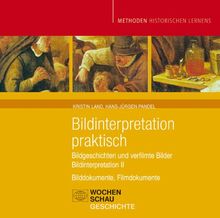 Bildinterpretation praktisch: Bildgeschichten und verfilmte Bilder