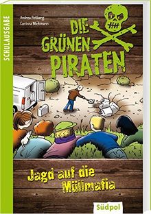 Die Grünen Piraten - Jagd auf die Müllmafia: Schulausgabe