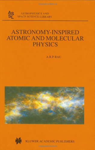 Astronomy-Inspired Atomic and Molecular Physics (Astrophysics and Space Science Library)