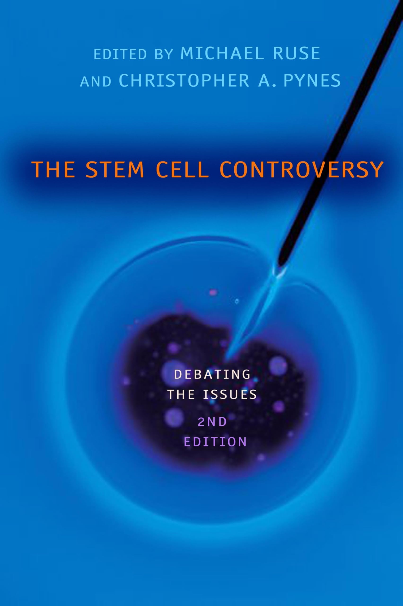 The Stem Cell Controversy: Debating the Issues (Contemporary Issues)