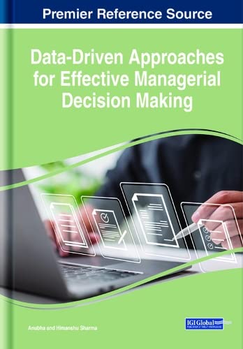 Data-driven Approaches for Effective Managerial Decision Making