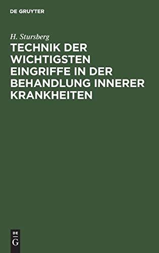 Technik der wichtigsten Eingriffe in der Behandlung innerer Krankheiten: Ein Leitfaden für Studierende und Ärzte