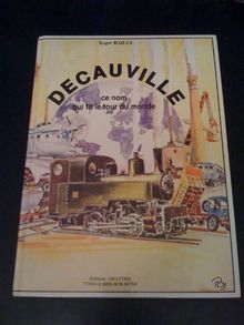 Decauville : Ce nom qui fit le tour du monde
