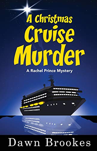 A Christmas Cruise Murder (A Rachel Prince Mystery, Band 5)