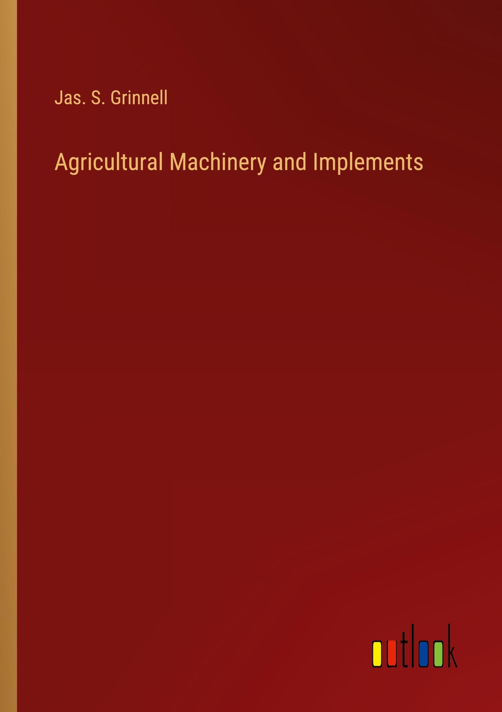 Agricultural Machinery and Implements