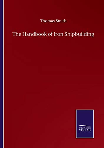 The Handbook of Iron Shipbuilding