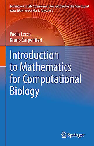 Introduction to Mathematics for Computational Biology (Techniques in Life Science and Biomedicine for the Non-Expert)