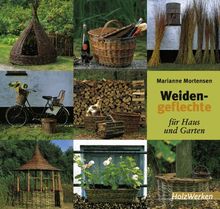 Weidengeflechte für Haus und Garten