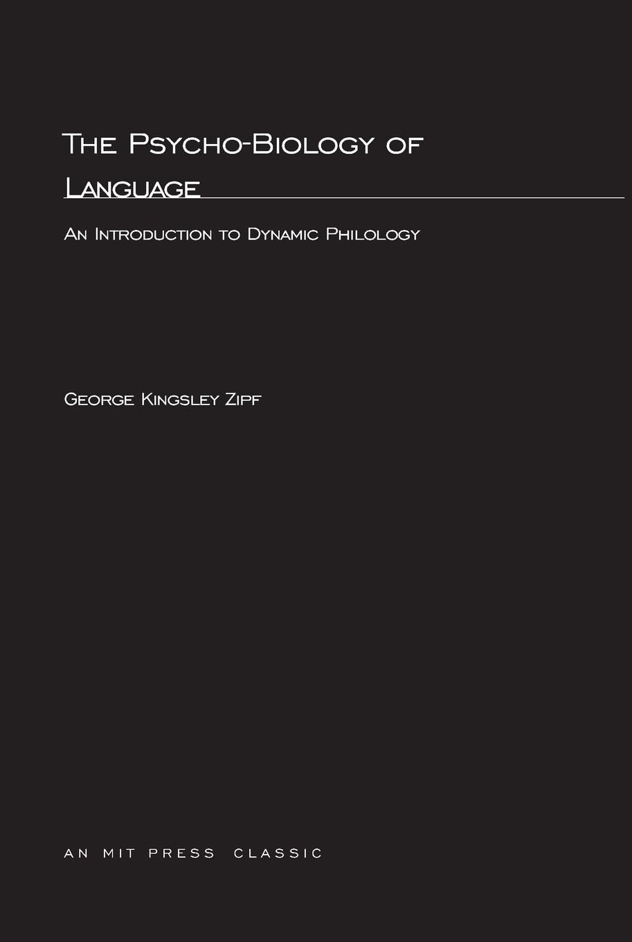 The Psycho-Biology of Language: An Introdution to Dynamic Philology (Mit Press)