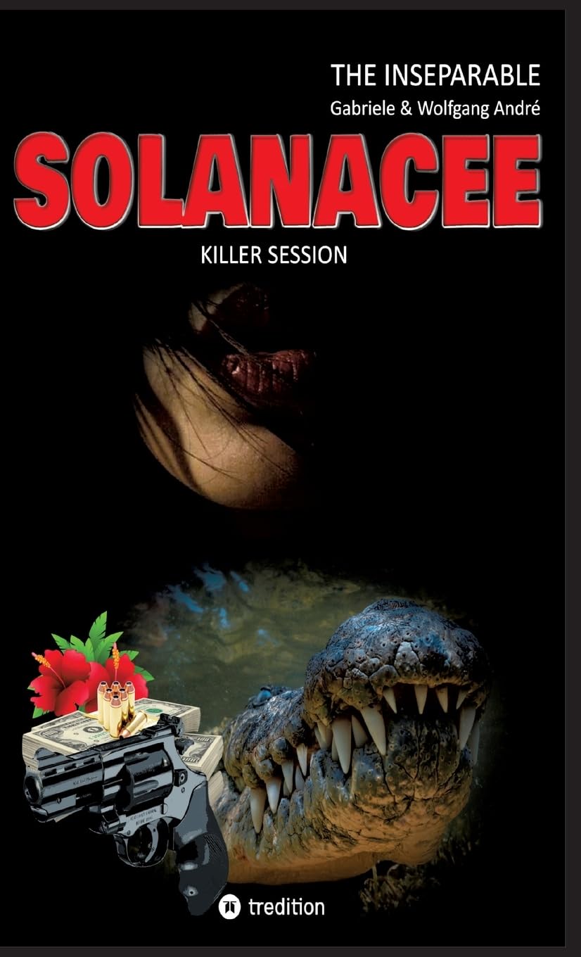 SOLANACEE - Killer Session: THE INSEPARABLE - TRILOGY OF ADVENTURES - BAND 2 (INSEPARABLE - The Trilogy of Adventures: SOLANACEE - Murderouse Session)