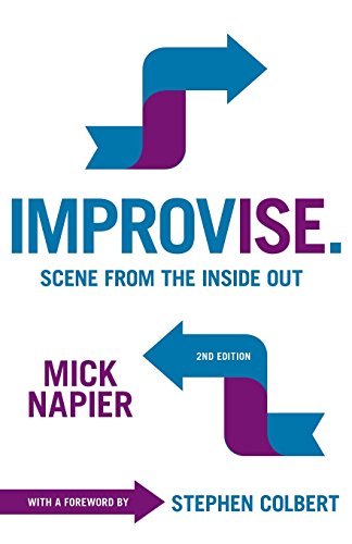 Mick Napier Improvise. Scene From The Inside Out