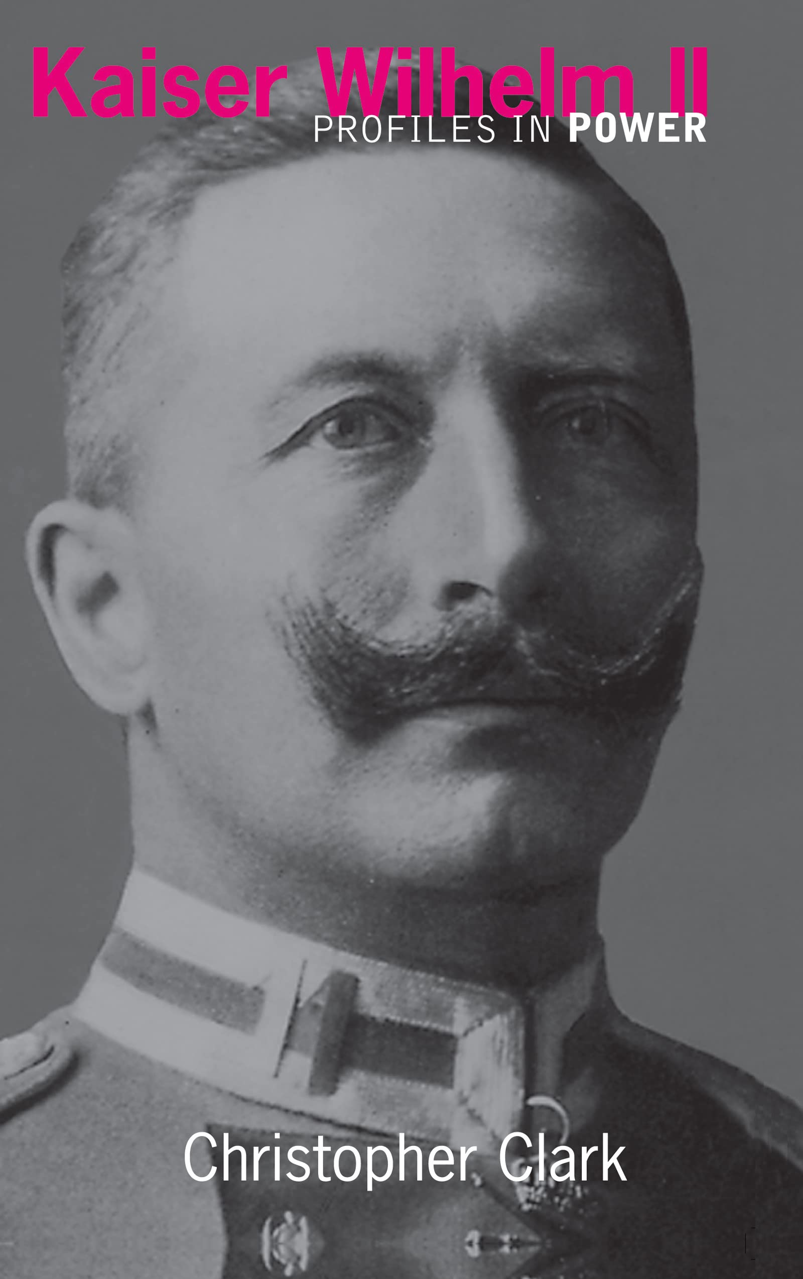 Kaiser Wilhelm II (Profiles in Power)