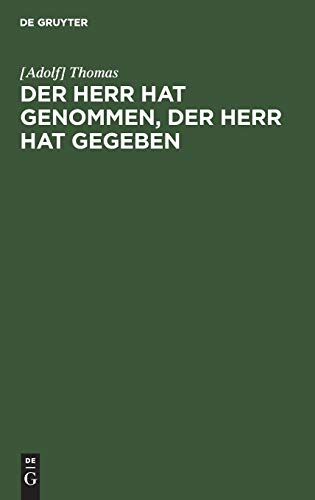 Der Herr hat genommen, der Herr hat gegeben: Predigt am letzten Tage der Jahres
