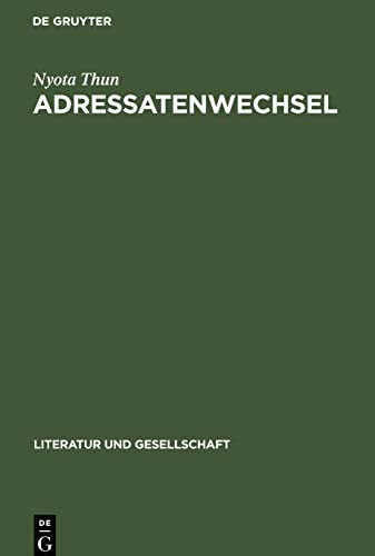 Adressatenwechsel: Literarische Kommunikation in Sowjetrußland (1917¿1930)