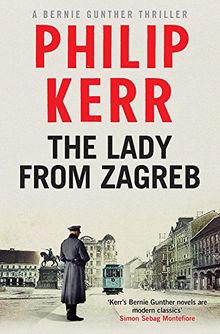 Lady from Zagreb (Bernie Gunther Mystery 10)