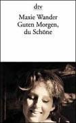 Guten Morgen, du Schöne. Protokolle nach Tonband