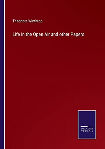 Life in the Open Air and other Papers