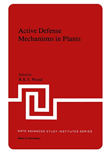 Active Defense Mechanisms in Plants (Nato Science Series A: (Closed)) (NATO Science Series A:, 37, Band 37)