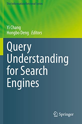 Query Understanding for Search Engines (The Information Retrieval Series, Band 46)